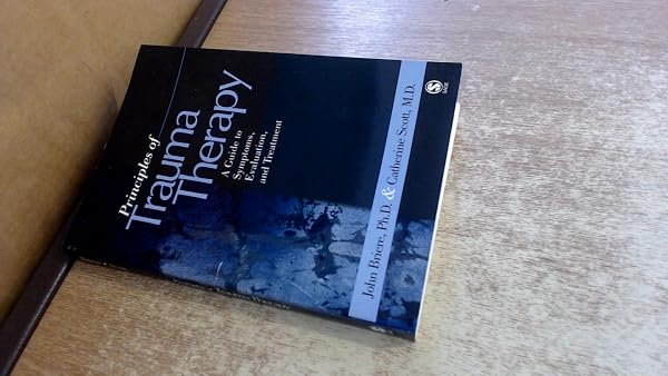 Cover of Principles of Trauma Therapy: A Guide to Symptoms, Evaluation, and Treatment