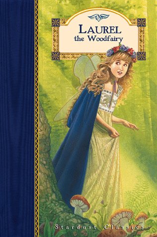 Cover of Laurel the Woodfairy (Stardust Classics, Laurel No 1)