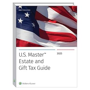 U.S. Master Estate and Gift Tax Guide (2025) (U.S. Master Estate and Girft Tax Guide)