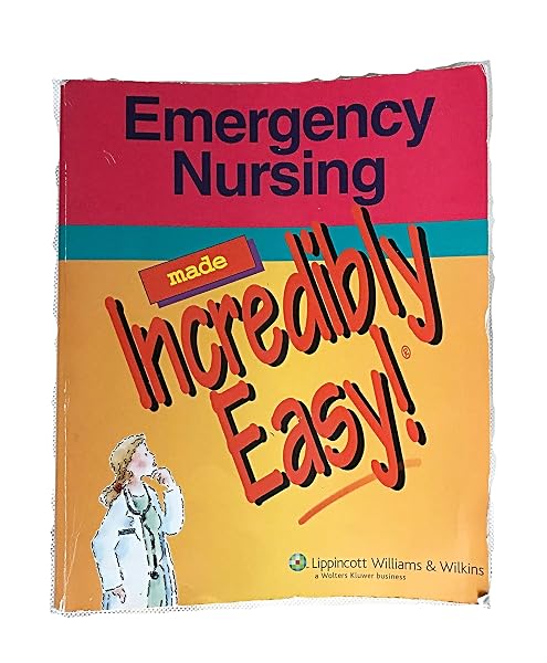 Cover of Emergency Nursing Made Incredibly Easy!