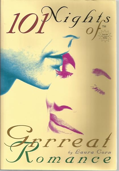 Cover of 101 Nights of Grrreat Romance: Secret Sealed Seductions for Fun-Loving Couples