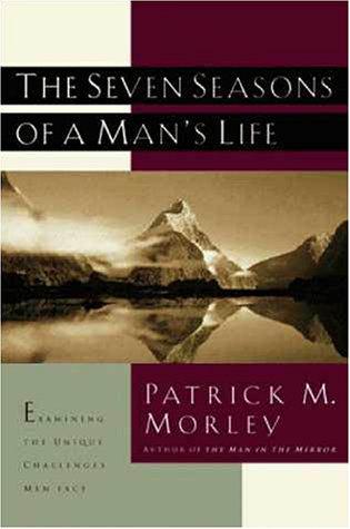 Cover of The Seven Seasons of a Man's Life: Examining the Unique Challenges Men Face