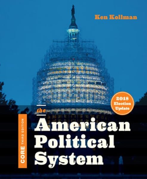 Cover of The American Political System: Core Edition