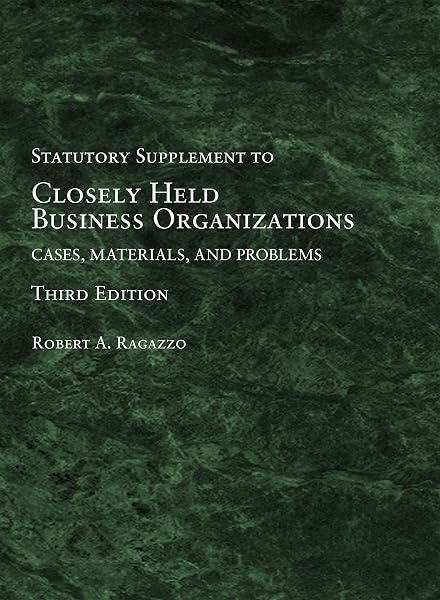 Cover of Closely Held Business Organizations: Cases, Materials, and Problems, Statutory Supplement (American Casebook Series)