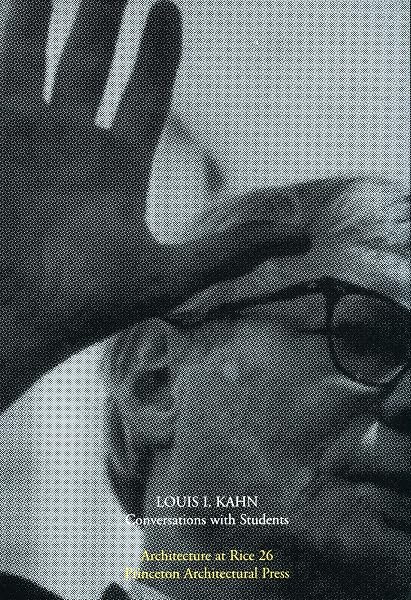 Cover of Louis Kahn: Conversations with Students (Architecture at Rice, 26)