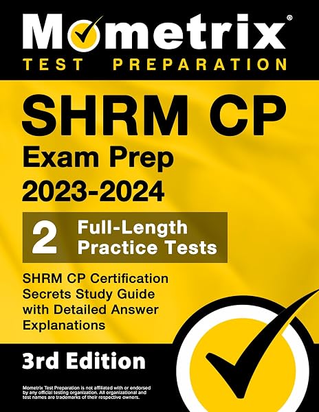 Cover of SHRM CP Exam Prep 2023-2024 - 2 Full-Length Practice Tests, SHRM CP Certification Secrets Study Guide with Detailed Answer Explanations: [3rd Edition] (Mometrix Test Preparation)