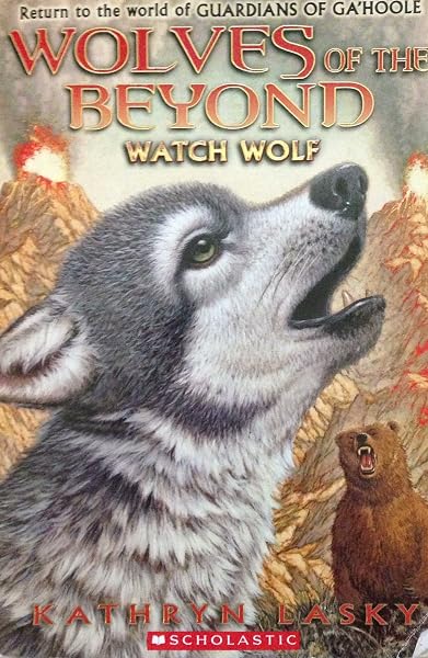 Cover of Wolves of the Beyond: Watch Wolf vol. 3 (Return to the World of Guardians of Ga'Hoole)