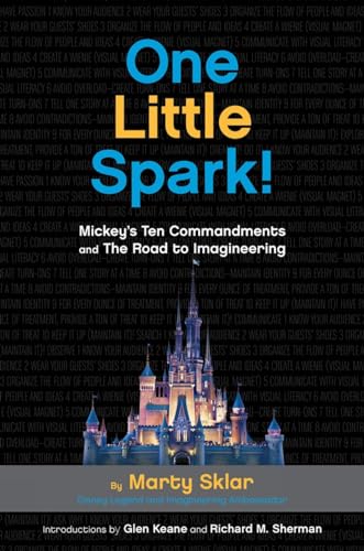 Cover of One Little Spark!: Mickey's Ten Commandments and The Road to Imagineering