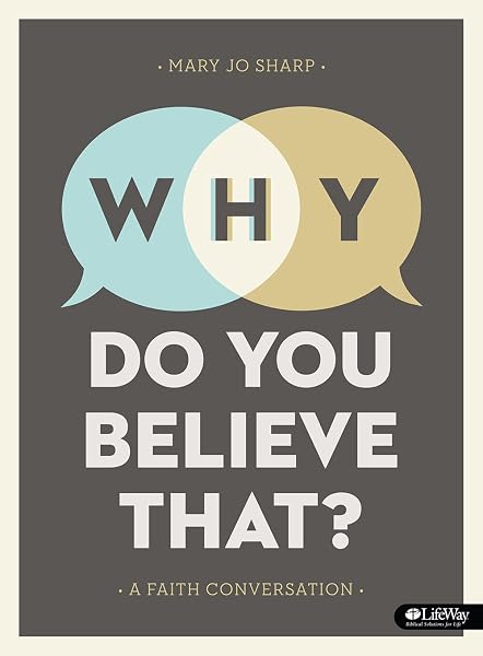 Cover of Why Do You Believe That?: A Faith Conversation - Bible Study Book