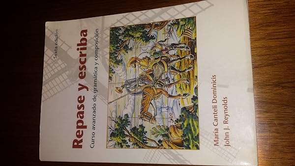 Cover of Repase y Escriba: Curso Avanzado de Gramática y Composicion, 6th Edition