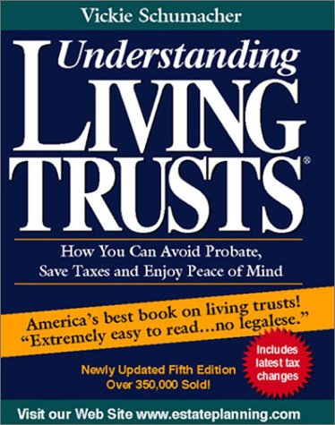 Cover of Understanding Living Trusts: How You Can Avoid Probate, Save Taxes and Enjoy Peace of Mind