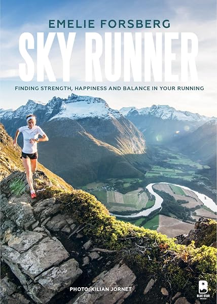 Cover of Sky Runner: Finding Strength, Happiness, And Balance In Your Running