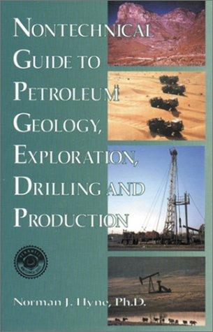 Cover of Nontechnical Guide to Petroleum Geology, Exploration, Drilling and Production