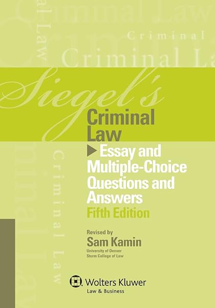 Cover of Siegel's Criminal Law: Essay and Multiple-Choice Questions and Answers
