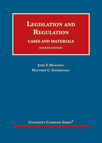 Cover of Legislation and Regulation, Cases and Materials (University Casebook Series)
