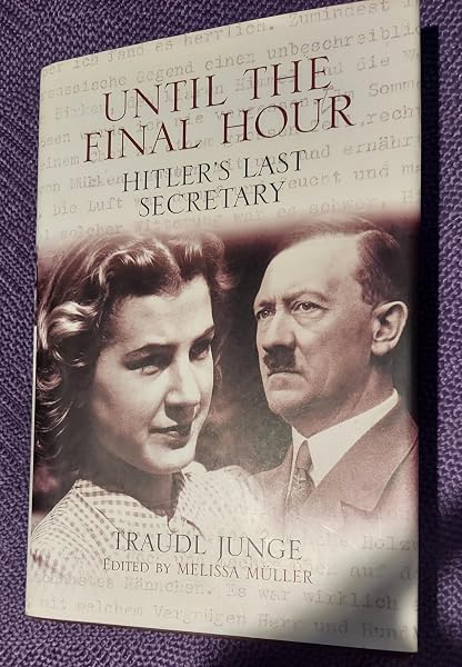 Cover of Until the Final Hour: Hitler's Last Secretary