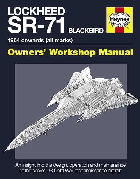 Cover of Lockheed SR-71 Blackbird: 1964 onwards (all marks) (Owners' Workshop Manual)