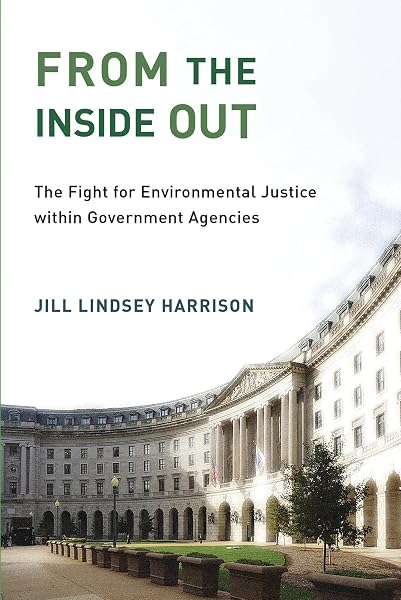 Cover of From the Inside Out: The Fight for Environmental Justice within Government Agencies (Urban and Industrial Environments)