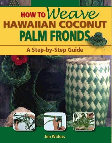 Cover of How to Weave Hawaiian Coconut Palm Fronds