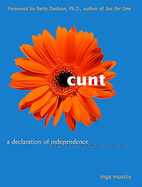 Cover of Cunt: A Declaration of Independence