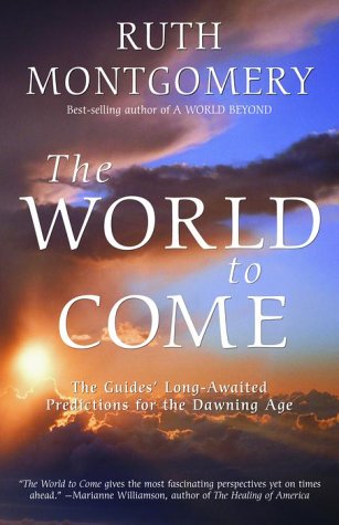 Cover of The World to Come: The Guides' Long-Awaited Predictions for the Dawning Age