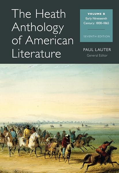 Cover of The Heath Anthology of American Literature: Early Nineteenth Century 1800 - 1865(Vol. B)