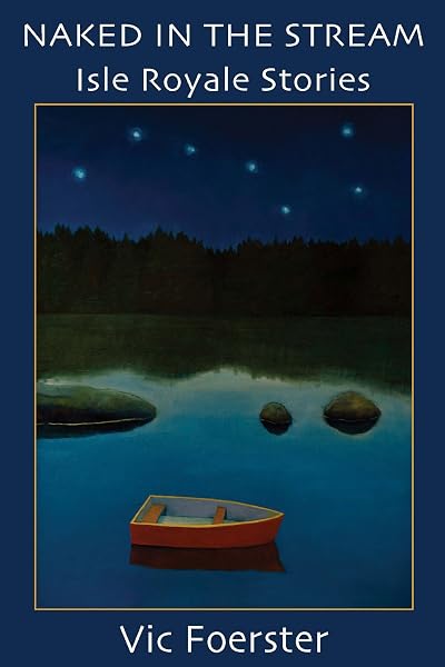 Cover of Naked in the Stream: Isle Royale Stories