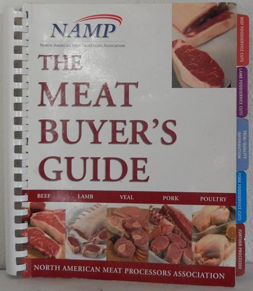 Cover of The Meat Buyers Guide : Meat, Lamb, Veal, Pork and Poultry