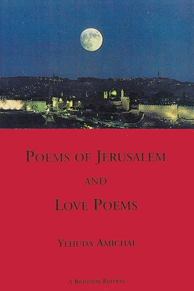 Cover of Poems of Jerusalem and Love Poems: A Bilinggual Edition (Sheep Meadow Poetry)