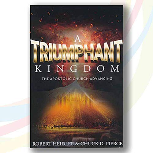 Cover of A TRIUMPHANT KINGDOM