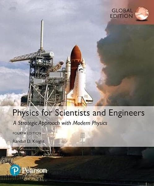 Cover of Physics for Scientists and Engineers: A Strategic Approach with Modern Physics, Global Edition [Paperback] [Oct 24, 2016] Randall Knight