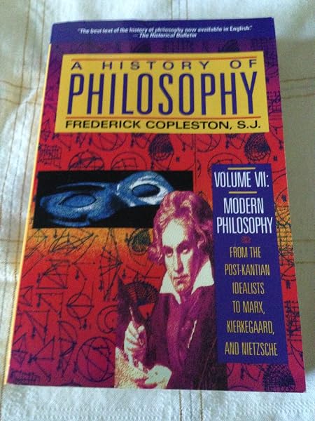 Cover of A History of Philosophy, Vol. 7: Modern Philosophy - From the Post-Kantian Idealists to Marx, Kierkegaard, and Nietzsche