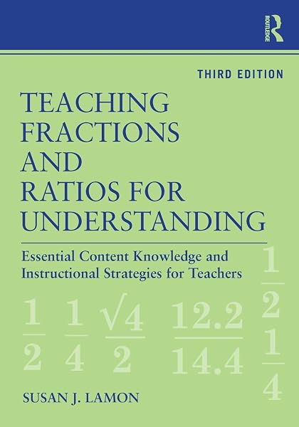 Cover of Teaching Fractions and Ratios for Understanding: Essential Content Knowledge and Instructional Strategies for Teachers
