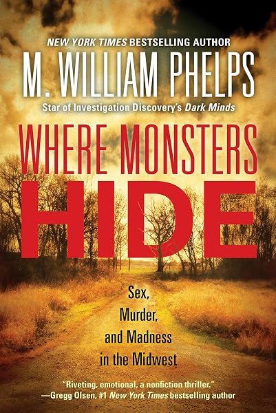 Cover of Where Monsters Hide: Sex, Murder, and Madness in the Midwest