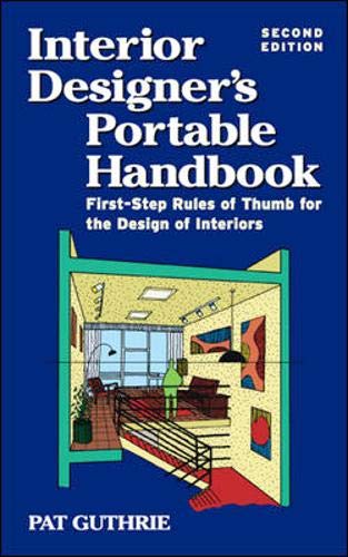 Cover of Interior Designer's Portable Handbook: First-Step Rules of Thumb for the Design of Interiors