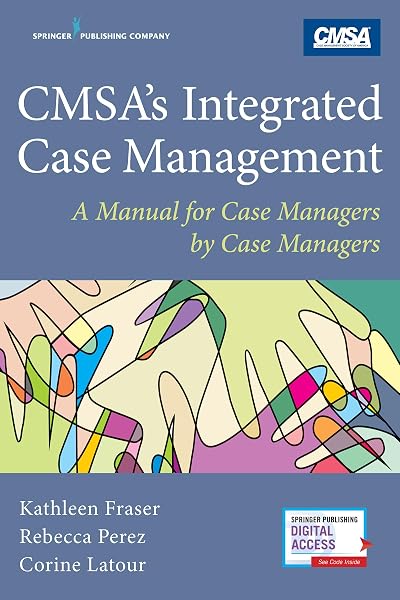 Cover of CMSA's Integrated Case Management: A Manual For Case Managers by Case Managers