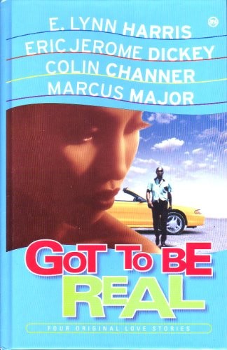 Cover of Got to be Real: Four Original Love Stories