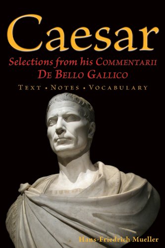 Cover of Caesar: Selections from his Commentarii De Bello Gallico