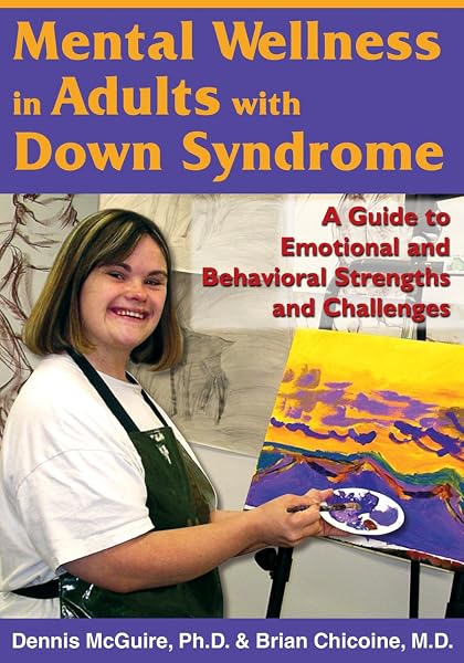Cover of Mental Wellness in Adults With Down Syndrome: A Guide to Emotional And Behavioral Strengths And Challenges