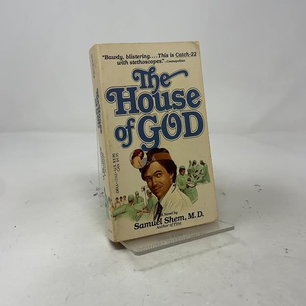 Cover of The House of God: The Classic Novel of Life and Death in an American Hospital