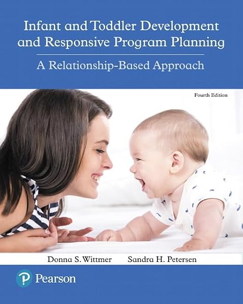 Cover of Infant and Toddler Development and Responsive Program Planning: A Relationship-Based Approach