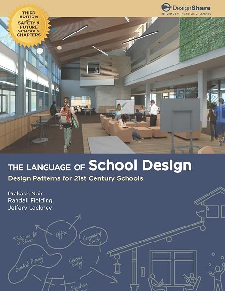 Cover of The Language of School Design: Design Patterns for 21st Century Schools