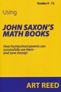 Cover of Using John Saxon's Math Books - Grades 4 - 12
