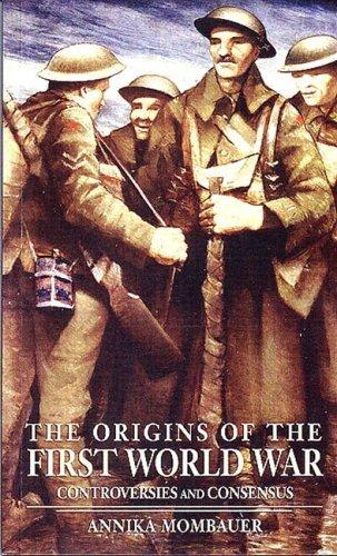 Cover of The Origins of the First World War: Controversies and Consensus