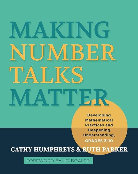 Cover of Making Number Talks Matter: Developing Mathematical Practices and Deepening Understanding, Grades 3-10