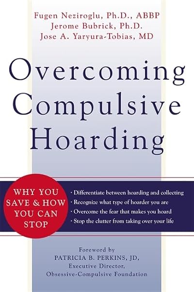 Cover of Overcoming Compulsive Hoarding: Why You Save and How You Can Stop