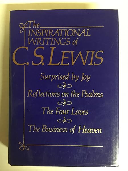 Cover of Inspirational Writings of C.S. Lewis: Surprised by Joy, Reflections on the Psalms, the Four Loves, the Business of Heaven