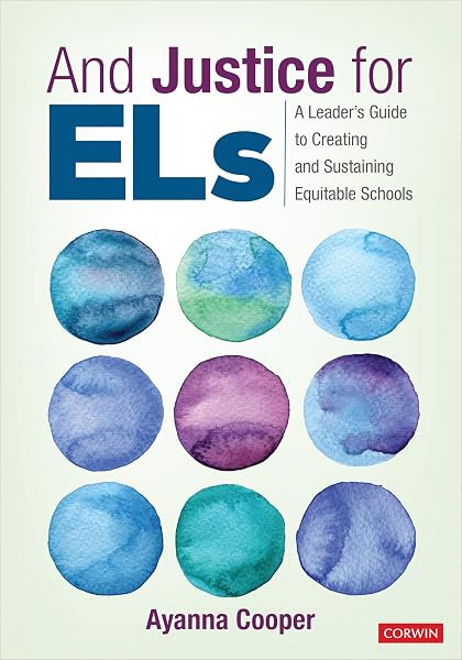 Cover of And Justice for ELs: A Leader's Guide to Creating and Sustaining Equitable Schools