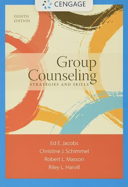 Cover of Group Counseling: Strategies and Skills - Standalone Book Jacobs, Ed; Schimmel, Christine; Masson, Robert L. and Harvill, Riley