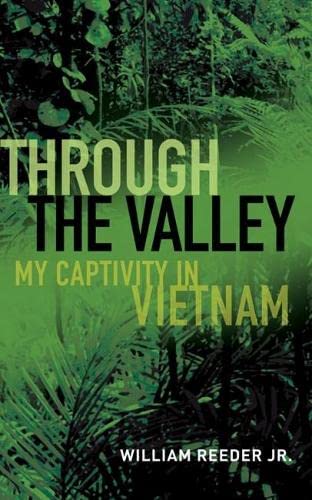 Cover of Through the Valley: My Captivity in Vietnam